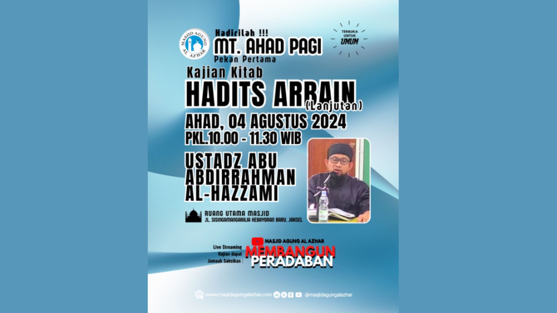Majelis Taklim Ahad Pagi, 04 Agustus 2024 Pkl. 10.00-11.30 WIB 