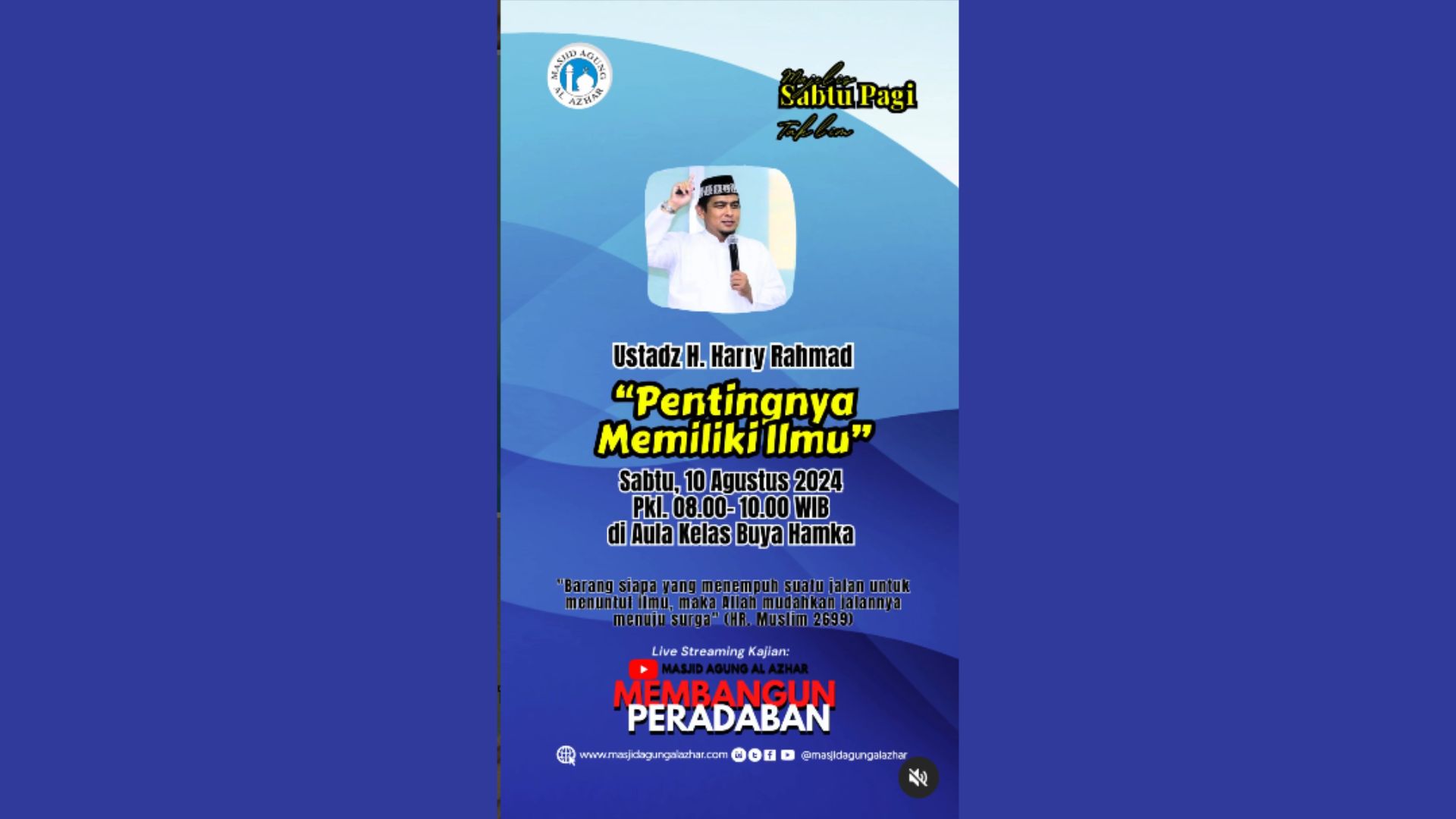 Sabtu Pagi, 10 Agustus 2024 Pkl. 08.00-10.00 WIB