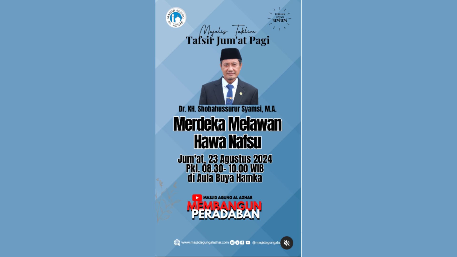 Jum'at Pagi, 23 Agustus 2024 Pkl. 08.30-10.00 WIB