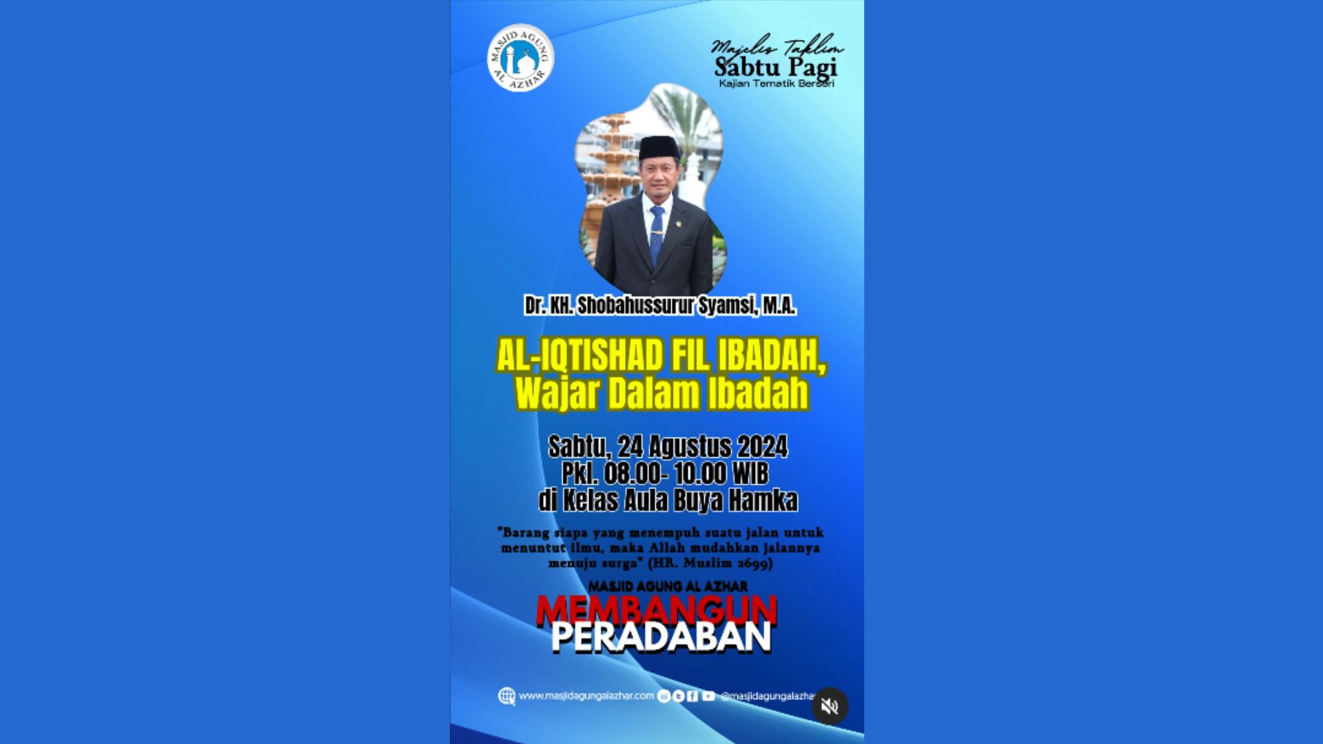 Sabtu Pagi, 24 Agustus 2024 Pkl. 08.00-10.00 WIB