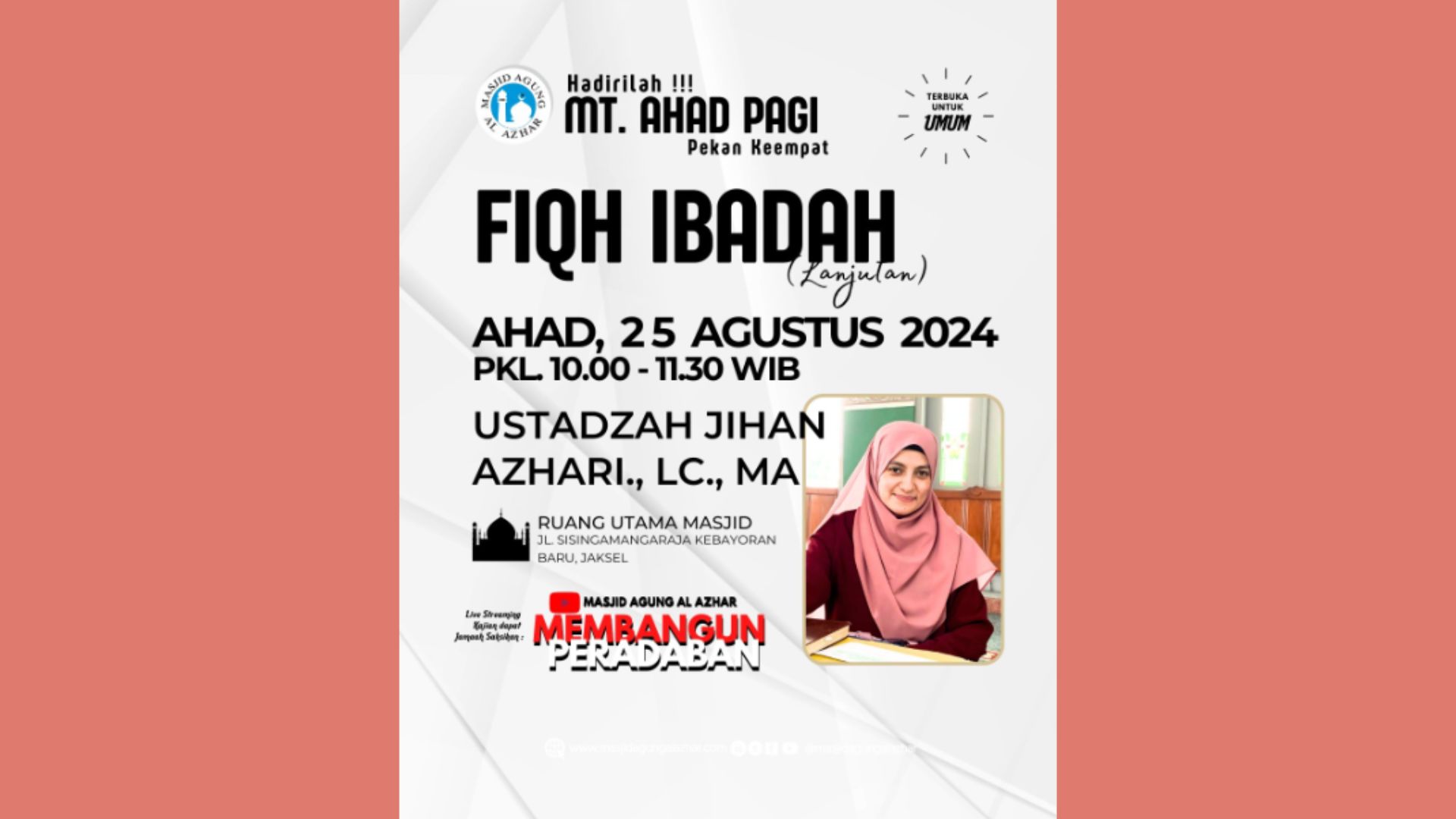 Majelis Taklim Ahad Pagi, 25 Agustus 2024 Pkl. 10.00-11.30 WIB