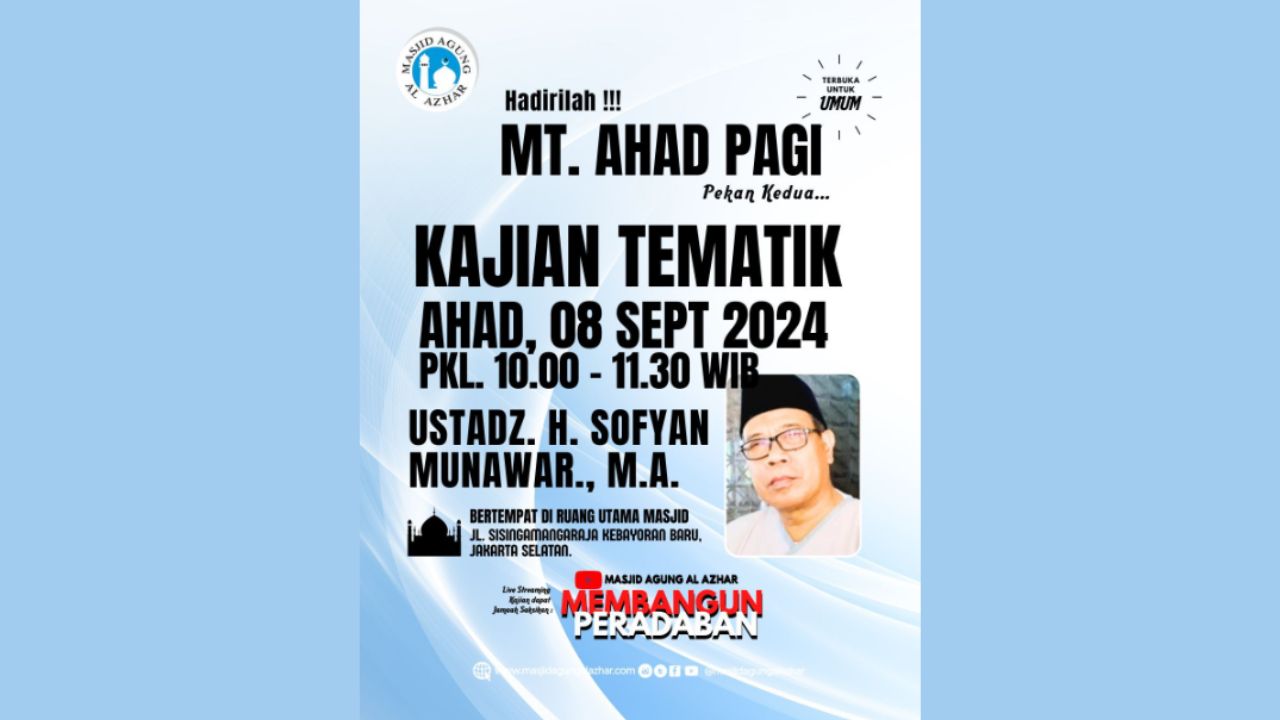 Majelis Taklim Ahad Pagi, 08 September 2024 Pkl. 10.00-11.30 WIB