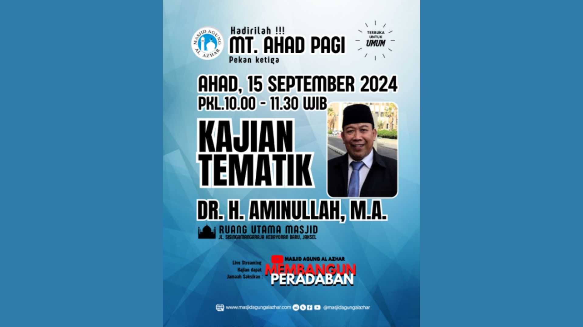 Majelis Taklim Ahad Pagi, 15 September 2024 Pkl. 10.00-11.30 WIB 